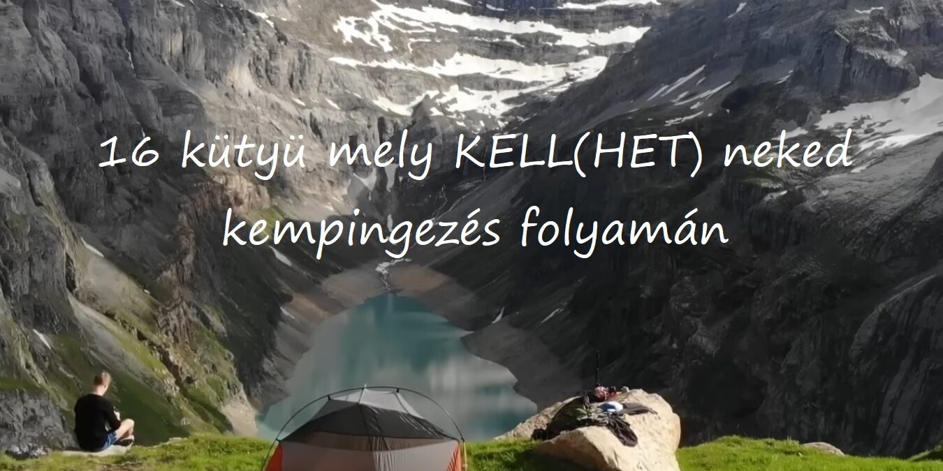 16-kütyü-mely-kellhet-neked-kempingezés-folyamán-blog-hidegfem-eu